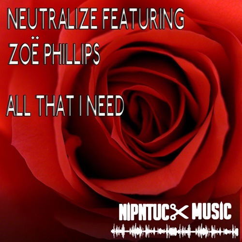 Neutralize Featuring Zoë Phillips, Neutralize, Niceday-All That I Need