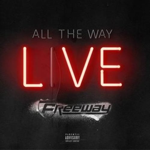 Freeway-All The Way Live