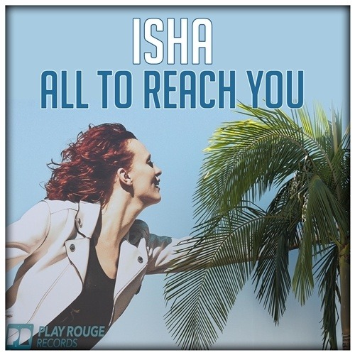 Isha-All To Reach You