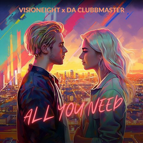 Visioneight, Da Clubbmaster-All You Need