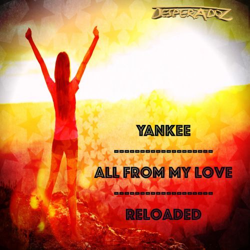 Yankee-All From My Love
