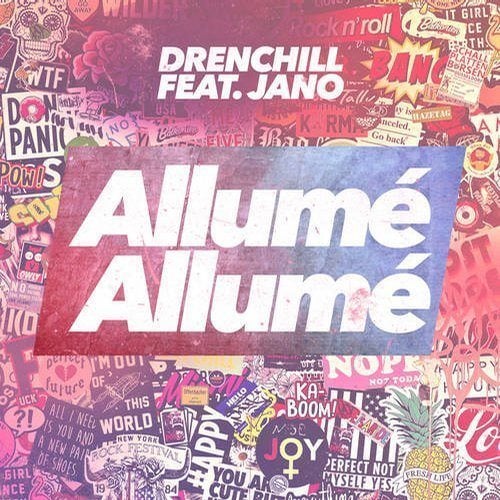 Drenchill Feat. Jano-Allumé Allumé