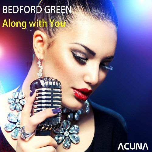 Bedford Green-Along With You