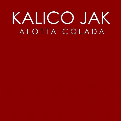 Kalico Jak, Ruby Skye-Alotta Colada