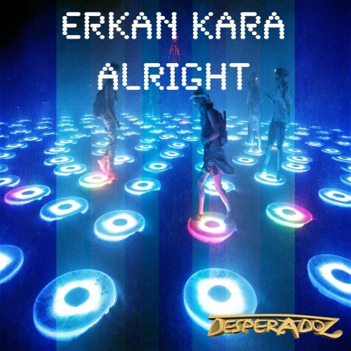 Erkan Kara-Alright