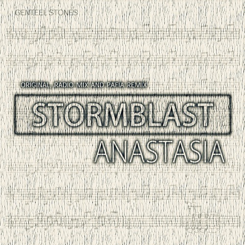 Stormblast-Anastasia / Pafia Remix
