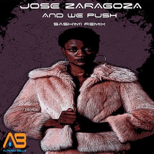 Jose Zaragoza, Sash1m1-And We Push