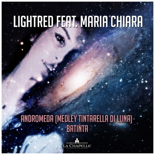 Lightred Ft. Maria Chiara-Andromeda (tintarella Di Luna) / Batinta