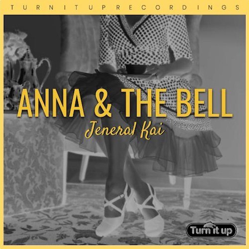 Jeneral Kai-Anna & The Bell