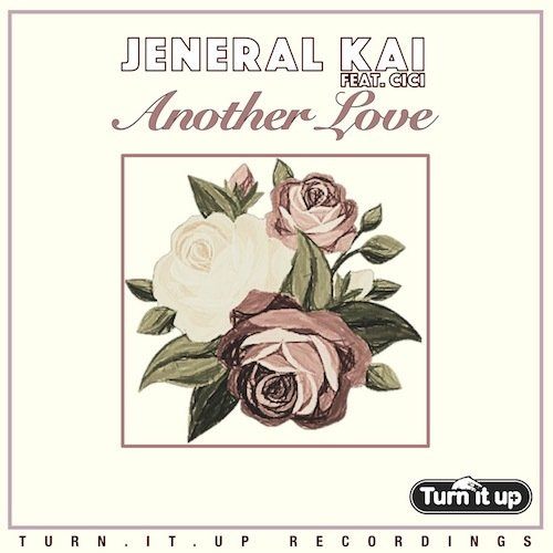 Jeneral Kai-Another Love Featuring Cici