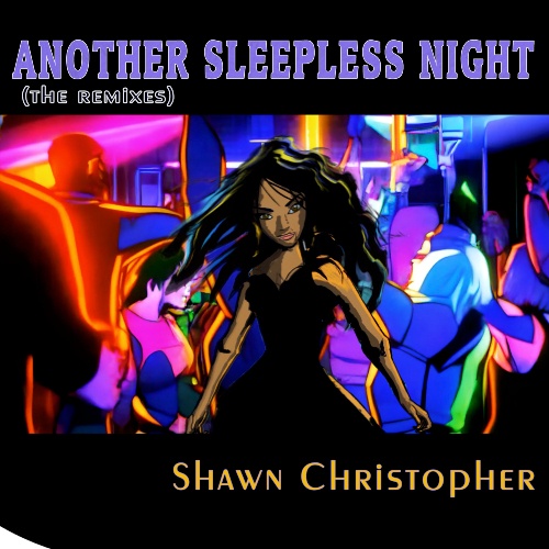 Shawn Christopher, Ralphi Rosario, Toy Armada, Wayne Soul Avengerz & Odyssey Inc.-Another Sleepless Night