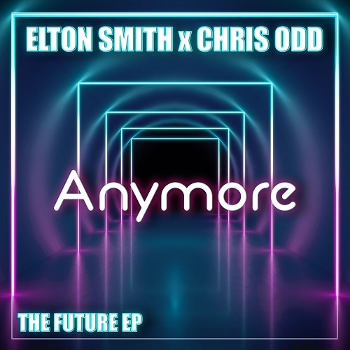 Elton Smith & Chris Odd-Anymore