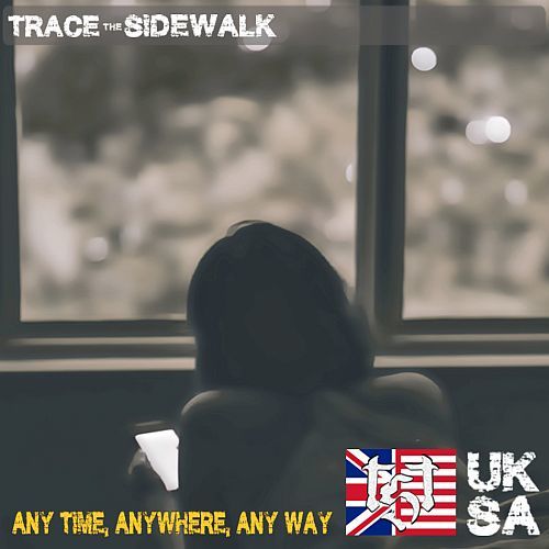 Trace The Sidewalk-Any Time, Anywhere, Anyway
