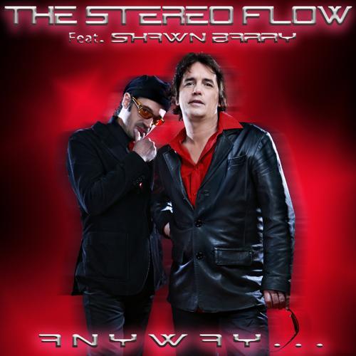 The Stereo Flow Feat. Shawn Barry-Anyway