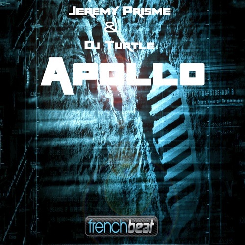 Jeremy Prisme & Dj Turtle -Apollo