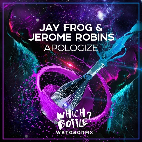 Jay Frog & Jerome Robins-Apologize