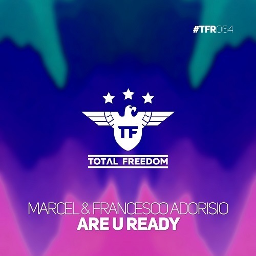 Marcel, Francesco Adorisio-Are U Ready