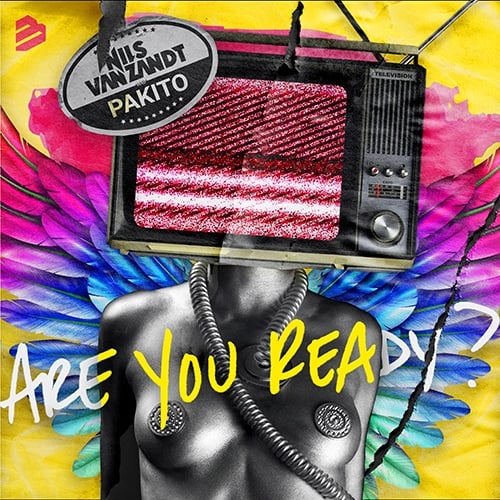 Nils Van Zandt & Pakito-Are You Ready