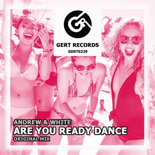 Andrew & White-Are You Ready Dance
