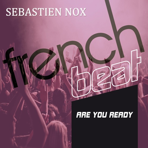 Sebastien Nox-Are You Ready