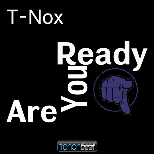 T-nox-Are You Ready