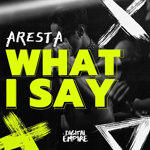 Aresta-Aresta - What I Say