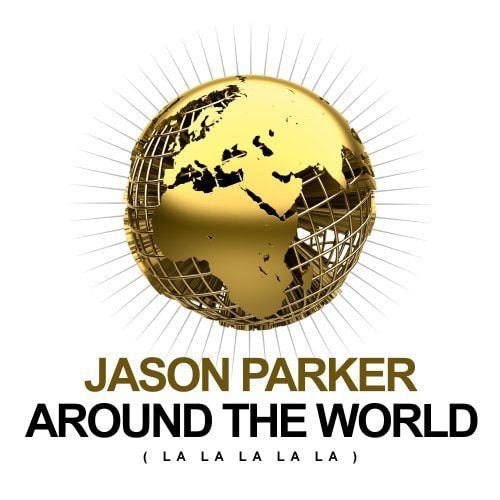 Jason Parker, Discotek & Dj Combo, Tbo & Vega, Naxwell, Patricio Amc-Around The World ( La La La La La )