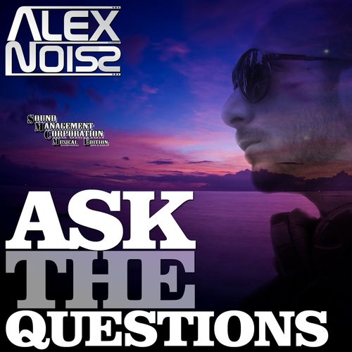 Alex Noiss-Ask The Questions