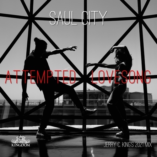 Saul City, Jerry C. King-Attempted Love Song