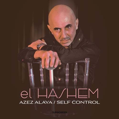 El Hashem, Larry Peace, Pluto-Azez Alaya/self Control