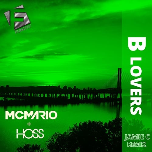 Mc Mario & Hoss, Jamie C-B Lovers (jamie C Remix)