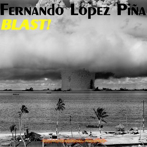 Fernando Lopez Piña-Blast!