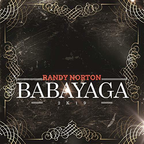 Randy Norton-Babayaga 2k19