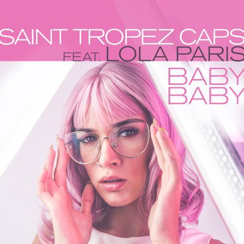 Saint Tropez Caps Feat. Lola Paris-Baby Baby