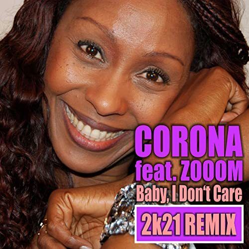 Zooom, Corona, Dolls-Baby I Don't Care (2k21 Dolls Eurorappin' Remix)