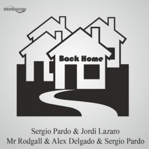 Mr Rodgall & Alex Delgado & Sergio Pardo & Jordi Lazaro-Back Home