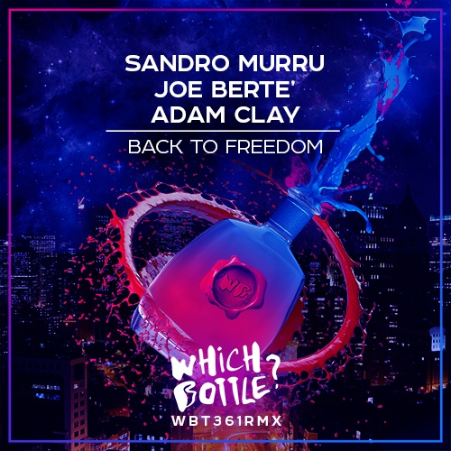 Joe Berte, Adam Clay, Sandro Murru-Back To Freedom