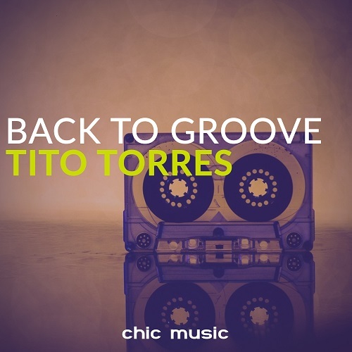 Tito Torres-Back To Groove