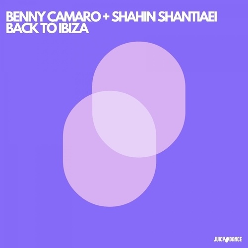 Benny Camaro & Shahin Shantiaei-Back To Ibiza
