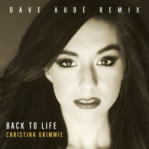 Christina Grimmie, Dave Aude-Back To Life (dave Aude Mix)