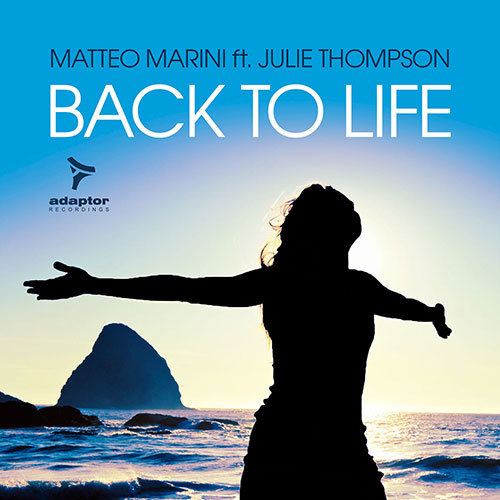 Matteo Marini Ft Julie Thompson-Back To Life