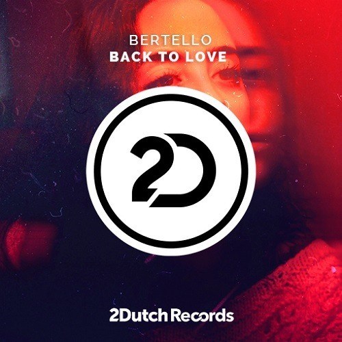 Bertello-Back To Love