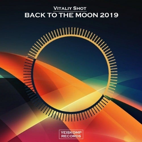 Vitaliy Shot-Back To The Moon 2019