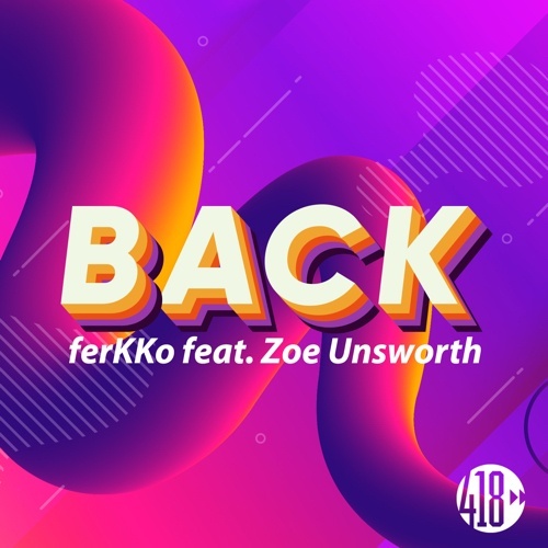 Ferkko Feat. Zoe Unsworth-Back