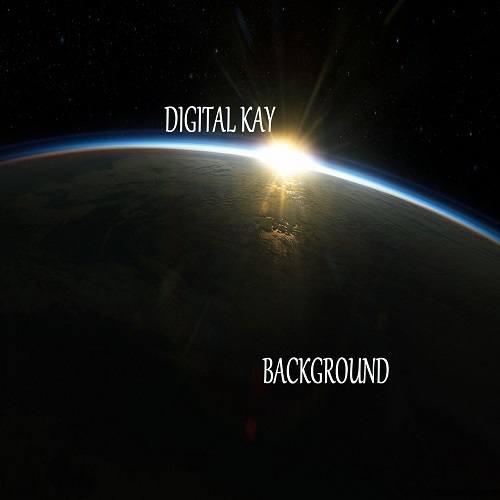 Digital Kay-Background