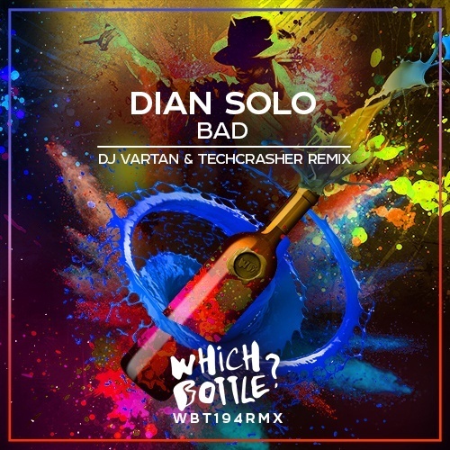 Dian Solo-Bad (dj Vartan & Techcrasher Remix)