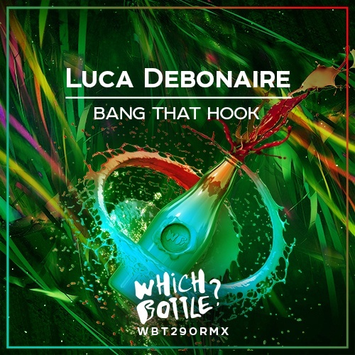 Luca Debonaire-Bang That Hook