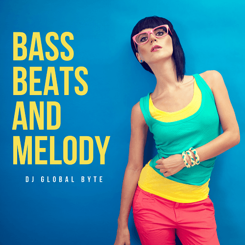 Dj Global Byte-Bass, Beats And Melody