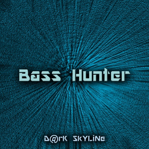 D@rk Skyline-Bass Hunter