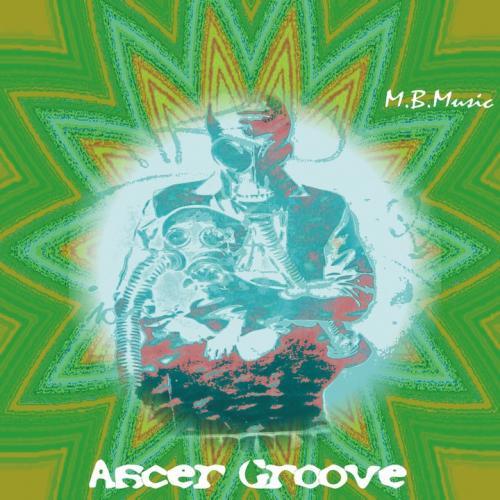 Ascer Groove-Be Ever You